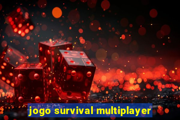 jogo survival multiplayer